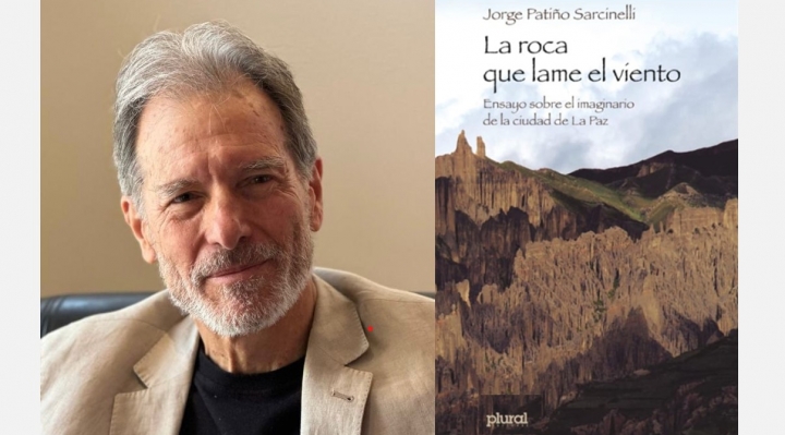 Nuevo libro de Jorge Patiño: “Propongo una lectura del imaginario de La Paz en modo poético”