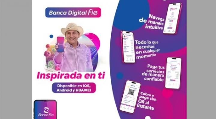  Banco FIE renueva su Banca Digital fortaleciendo la inclusión financiera y la transformación digital