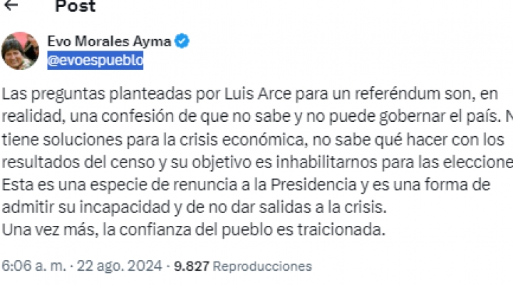 Morales indica que el referéndum  “es una especie de renuncia” de Arce a la Presidencia