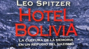 "Hotel Bolivia": Reconstrucción de una historia olvidada 1