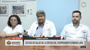 Médico dice que esposa de Lara estaba en cuidados intermedios y que evoluciona favorablemente